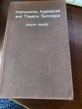 Instruments, Appliances And Theatre Technique By Evelyn Pearce 1955 Third Ed segunda mano  Embacar hacia Mexico