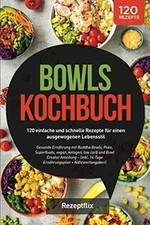 Bowls kochbuch 120 gebraucht kaufen  Berlin