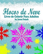 Flocos de Neve Livro de Colorir Para Adultos por Jason Potash Paperb comprar usado  Enviando para Brazil