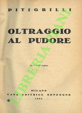 Pitigrilli oltraggio pudore. usato  Italia