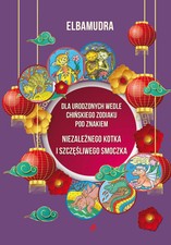 Książka Dla urodzonych wedle chińskiego zodiaku pod znakiem niezaleznego kotka i na sprzedaż  PL