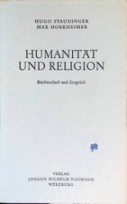 Humanität religion staudinger gebraucht kaufen Humanität religion staudinger gebraucht kaufen  Koblenz
