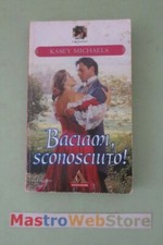 Kasey michaels baciami usato  Anguillara Sabazia