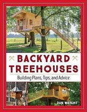 Backyard Treehouses: Building Plans, Tips, and Advice by Wright, Dan segunda mano  Embacar hacia Mexico