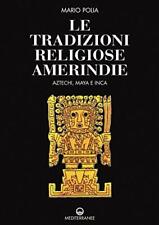 Tradizioni religiose amerindie usato  Italia