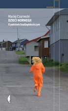 Książka Dzieci Norwegii. O państwie (nad)opiekuńczym, wydanie 2 , używany na sprzedaż  PL