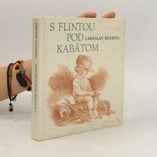 S flintou pod kabátom  |  Ladislav Kuchta na sprzedaż  Wysyłka do Poland