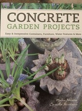 Concrete Garden Projects : Easy and Inexpensive Containers, Furniture, Water... segunda mano  Embacar hacia Mexico