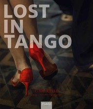 Lost tango reise gebraucht kaufen  Ohlsbach