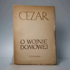 Juliusz Cezar. O Wojnie Domowej. Commentari De Bello Civili. Gaius Iulius Caesar na sprzedaż  PL