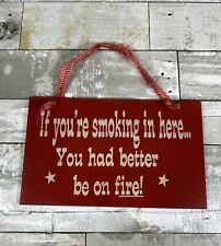 Wood smoking sign for sale  Caldwell