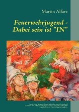 Feuerwehrjugend - Bei Sein ist "IN" por Martin Alfare (Alemão) Livro em Brochura comprar usado  Enviando para Brazil