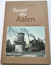 Dampf aalen bahnbetriebswerk gebraucht kaufen  Hannover