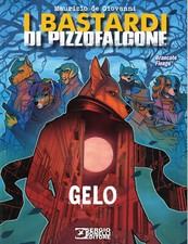 Bastardi pizzofalcone gelo usato  San Lorenzo Nuovo
