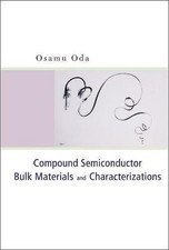 COMPOUND SEMICOND BULK MATERIALS AND CHARACTERIZATION By Osamu Oda - Hardcover segunda mano  Embacar hacia Mexico