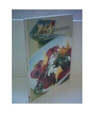 Gesund geniessen rezepte gebraucht kaufen  Trebbin