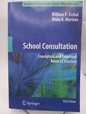 School Consultation Conceptual And Empirical Bases Of Practice, Issues In... segunda mano  Embacar hacia Mexico