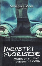 Incastri fuorisede storie usato Incastri fuorisede storie usato  Italia