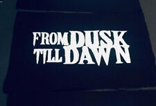 Dusk till dawn for sale  Long Beach