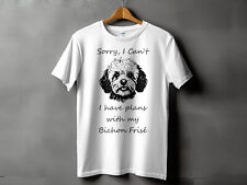 Camiseta unissex masculina feminina Sorry I Cant I Have Plans With My Bichon Frise Dog comprar usado  Enviando para Brazil