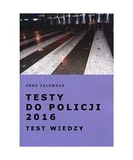 Testy do Policji 2016 Test wiedzy, Anna Zalewska na sprzedaż  Wysyłka do Poland