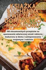 Używany, Ksi??ka Kuchenna ?wie?ego Domowego Makaronu na sprzedaż  Wysyłka do Poland