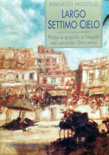 Largo settimo cielo. usato  Napoli