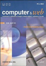 COMPUTER & WEB - ECDL BASE - FOGLIO ELETRONICO EXCEL (2 CD + LIBRO) comprar usado  Enviando para Brazil