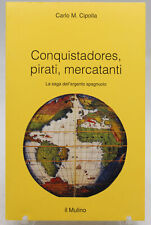 Libro conquistadores pirati usato  Sarzana