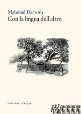 Libri mahmud darwish usato Libri mahmud darwish usato  Italia