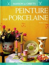 Peinture porcelaine sandrine d'occasion  Hennebont