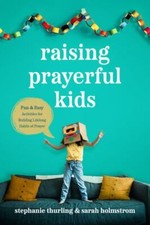 Raising prayerful kids for sale  Santa Ana
