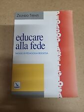 Educare alla fede. usato  Faenza