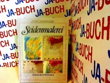 Seidenmalerei grundtechniken f gebraucht kaufen Seidenmalerei grundtechniken f gebraucht kaufen  Bingen