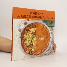 Nákypy a gratinovaná jídla: Uvaříte za 30 minut  |  kolektiv na sprzedaż  Wysyłka do Poland