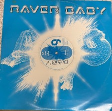 Raver baby vinyl for sale Raver baby vinyl for sale  CHORLEY
