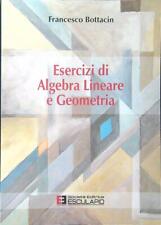 Esercizi algebra lineare usato  Italia