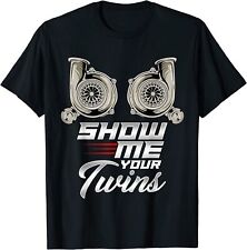 NOVA CAMISETA LIMITADA Funny Turbo Racing Show Me Your Twins TTs comprar usado  Enviando para Brazil