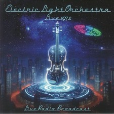ELECTRIC LIGHT ORCHESTRA aka ELO - Live 1972: Live Radio Broadcast - Vinyl (LP) comprar usado  Enviando para Brazil