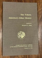 THE TOKEN: AMERICA'S OTHER MONEY By Richard Doty - October 29, 1994 Hardcover segunda mano  Embacar hacia Mexico