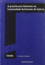 Usado, A prostitución feminina na Comunidade Autónoma de Galicia comprar usado  Enviando para Brazil