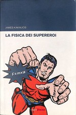 Fisica dei supereroi usato  Italia
