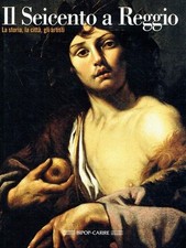 Lavagetto, Paola Ceschi [Hrsg.]: Il Seicento a Reggio : la storia, la città, gl, używany na sprzedaż  Wysyłka do Poland