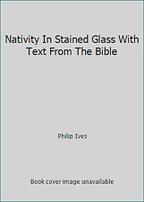 Nativity In Stained Glass With Text From The Bible by Philip Ives comprar usado  Enviando para Brazil