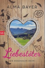 Alma bayer liebestöter gebraucht kaufen  Marktrodach