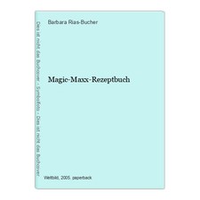 Magic maxx rezeptbuch gebraucht kaufen  Buttenwiesen