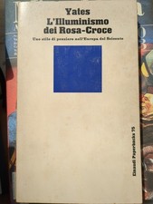 Frances yates illuminismo usato  Borgosesia