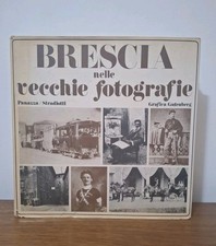 Brescia nelle fotografie usato  Brescia