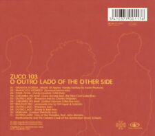 ZUCO 103 - OTHER SIDE OF OUTRO LADO (REMIX ALBUM) NEW CD comprar usado  Enviando para Brazil