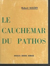 Cauchemar pathos.robert aggery d'occasion Cauchemar pathos.robert aggery d'occasion  Aix-les-Bains